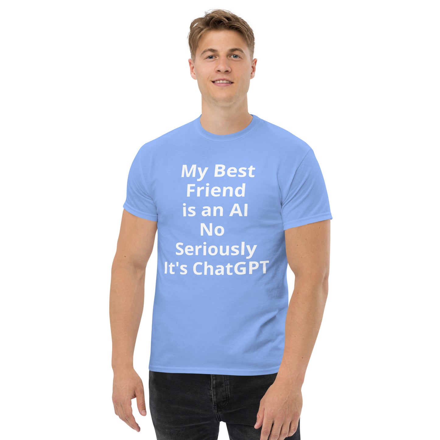 MY BEST FRIEND IS AN AI T SHIRT