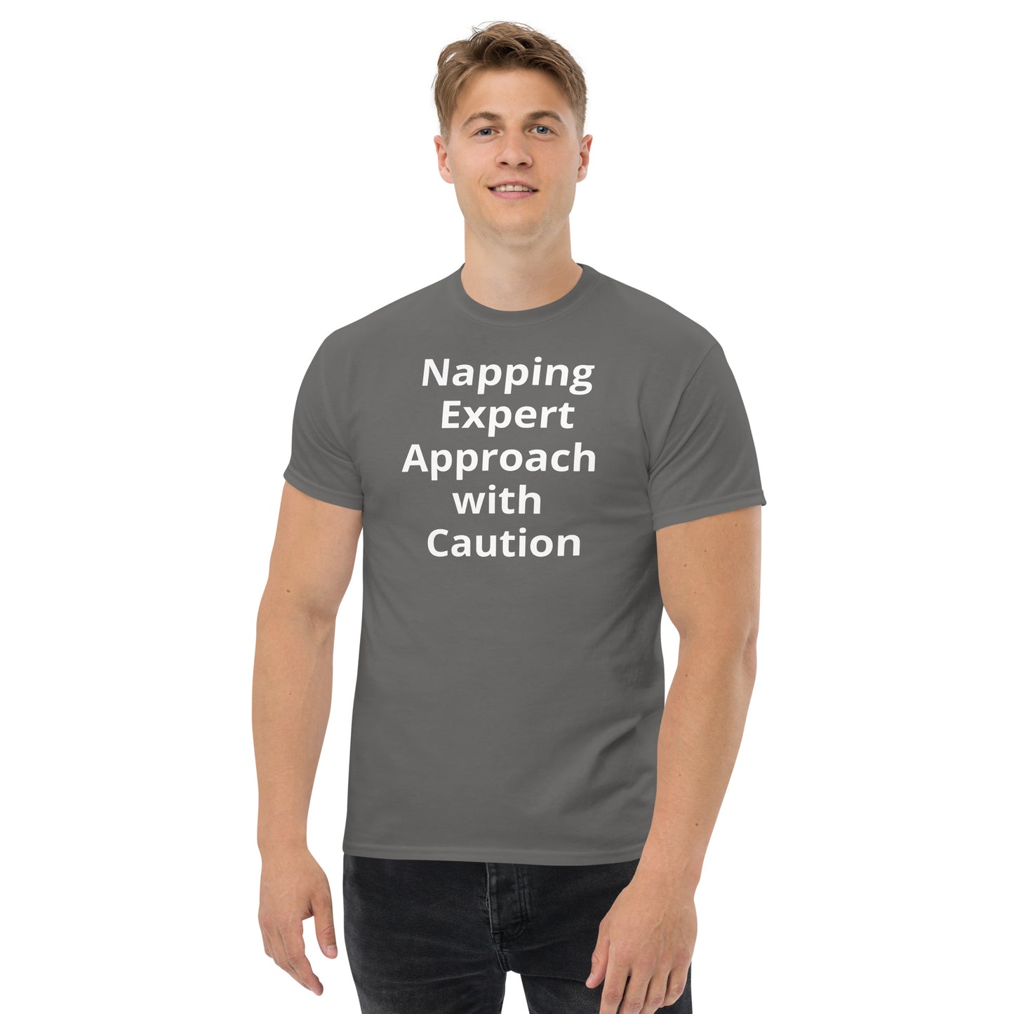 NAPPING EXPERT APPROACH WITH CAUTION T SHIRT