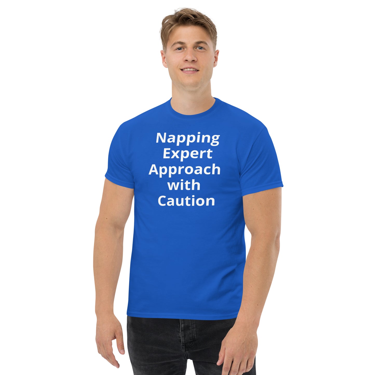 NAPPING EXPERT APPROACH WITH CAUTION T SHIRT