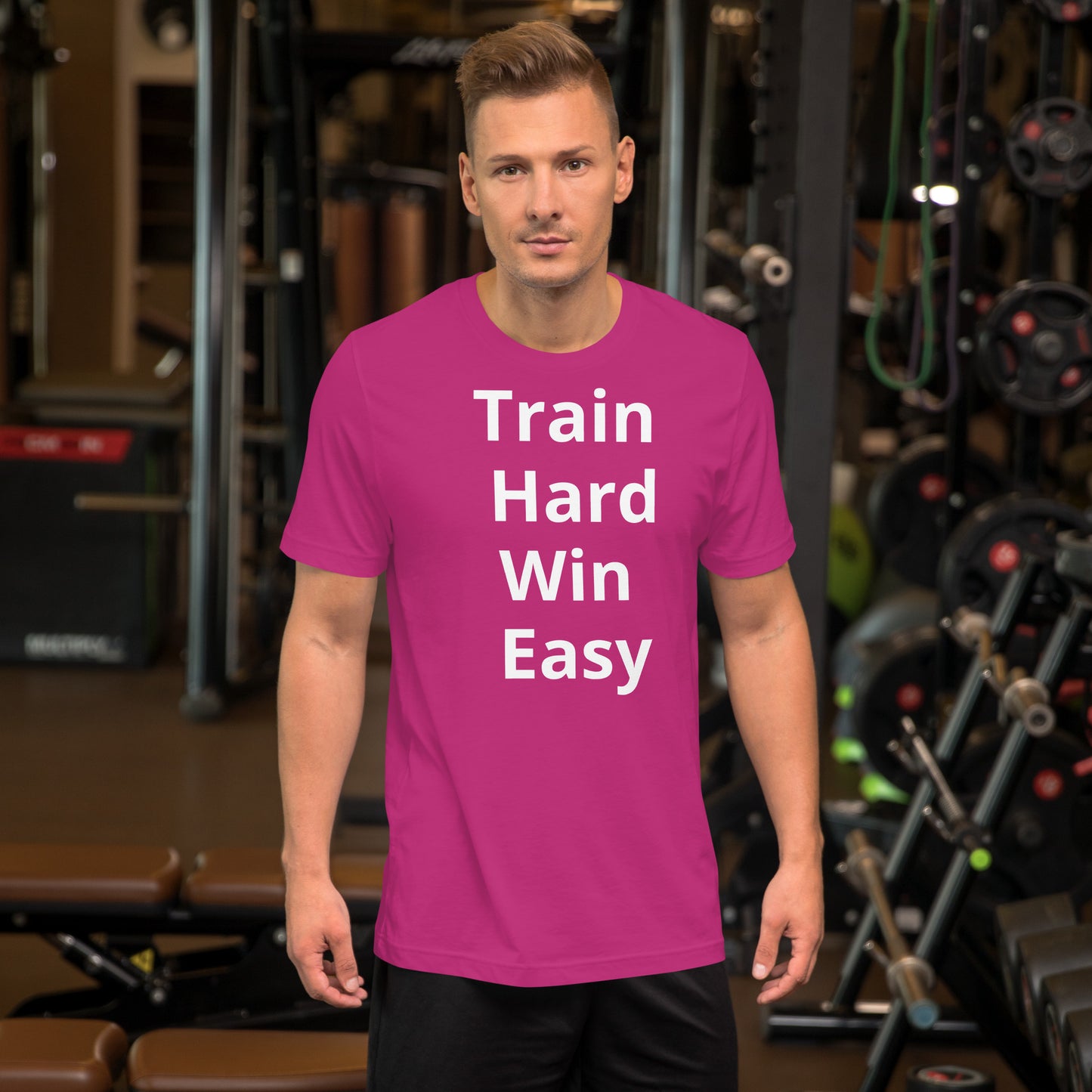 TRAIN HARD WIN EASY T SHIRT