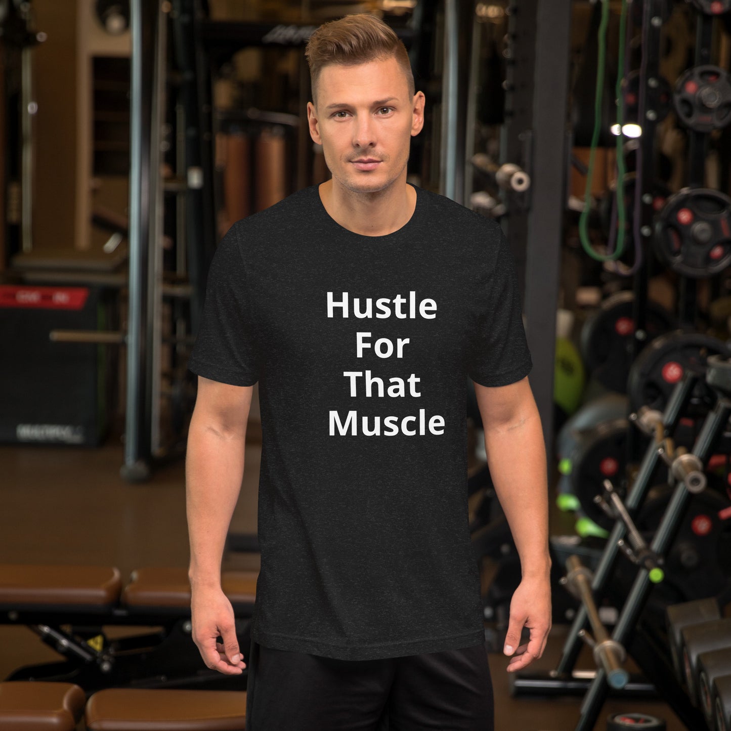 HUSTLE FOR THAT MUSCLE T SHIRT
