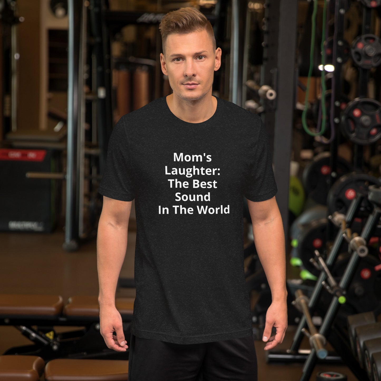 MOMS LAUGHTER THE BEST SOUND T SHIRT