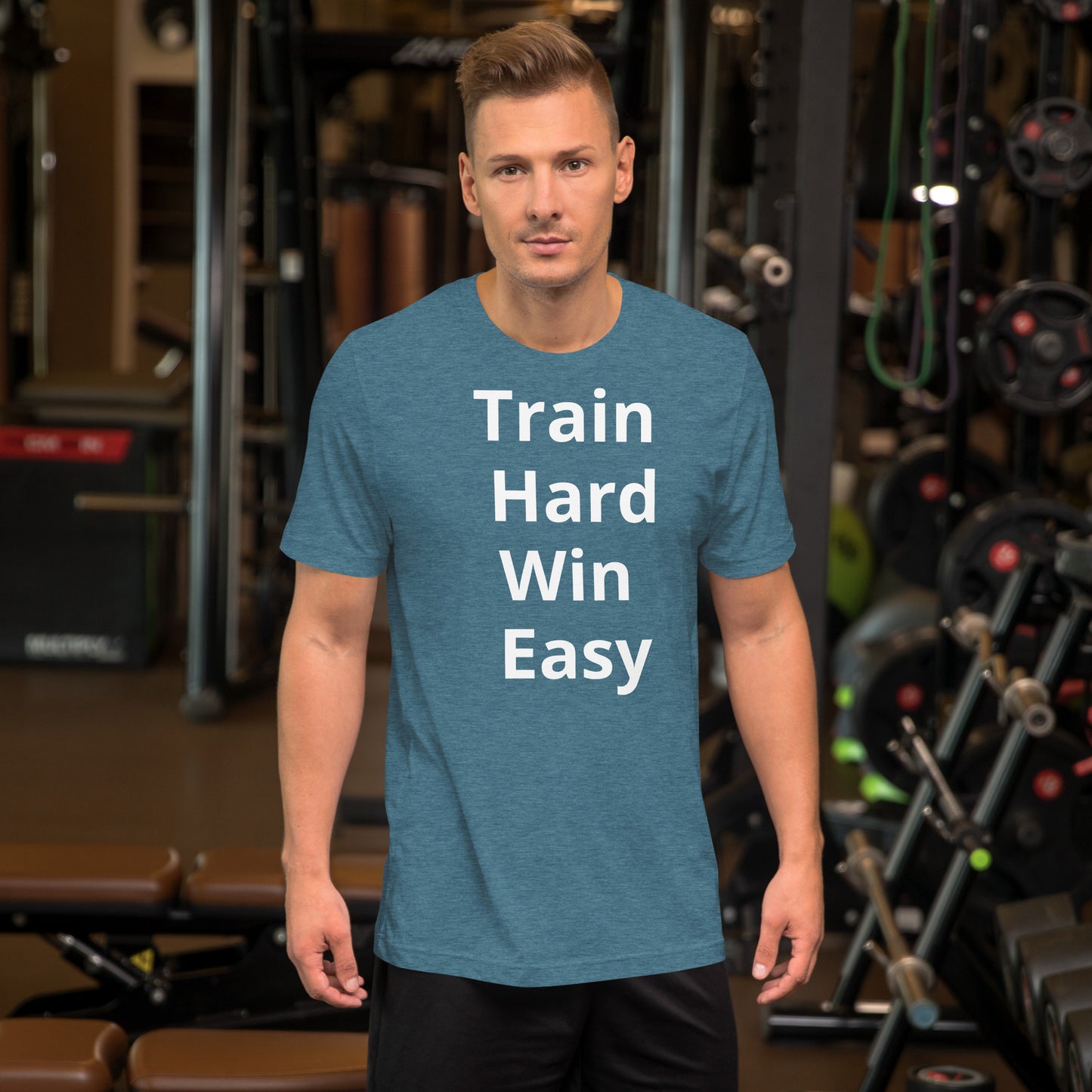 TRAIN HARD WIN EASY T SHIRT
