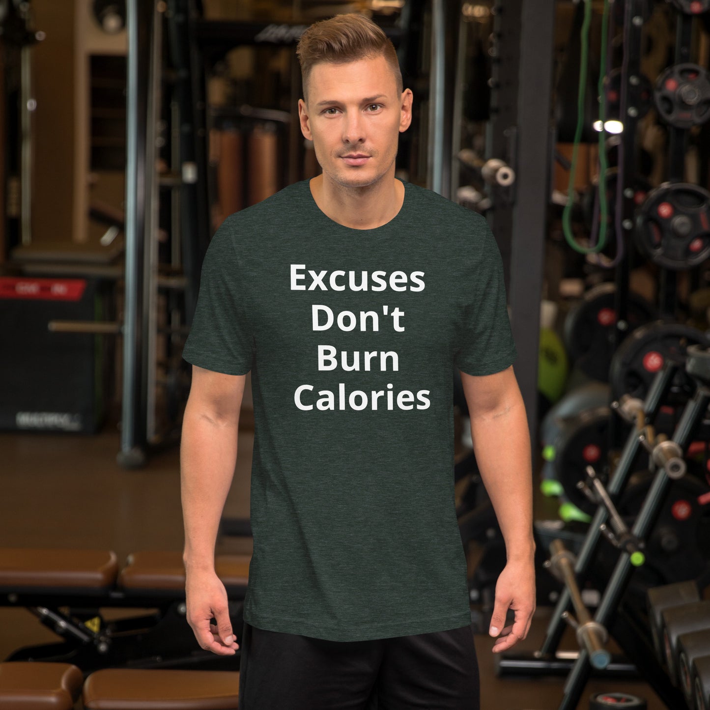 EXCUSES DONT BURN CALORIES T SHIRT
