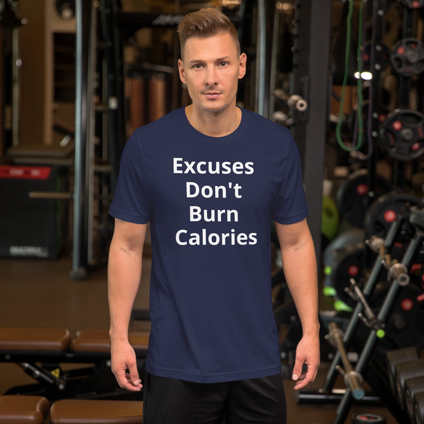 EXCUSES DONT BURN CALORIES T SHIRT