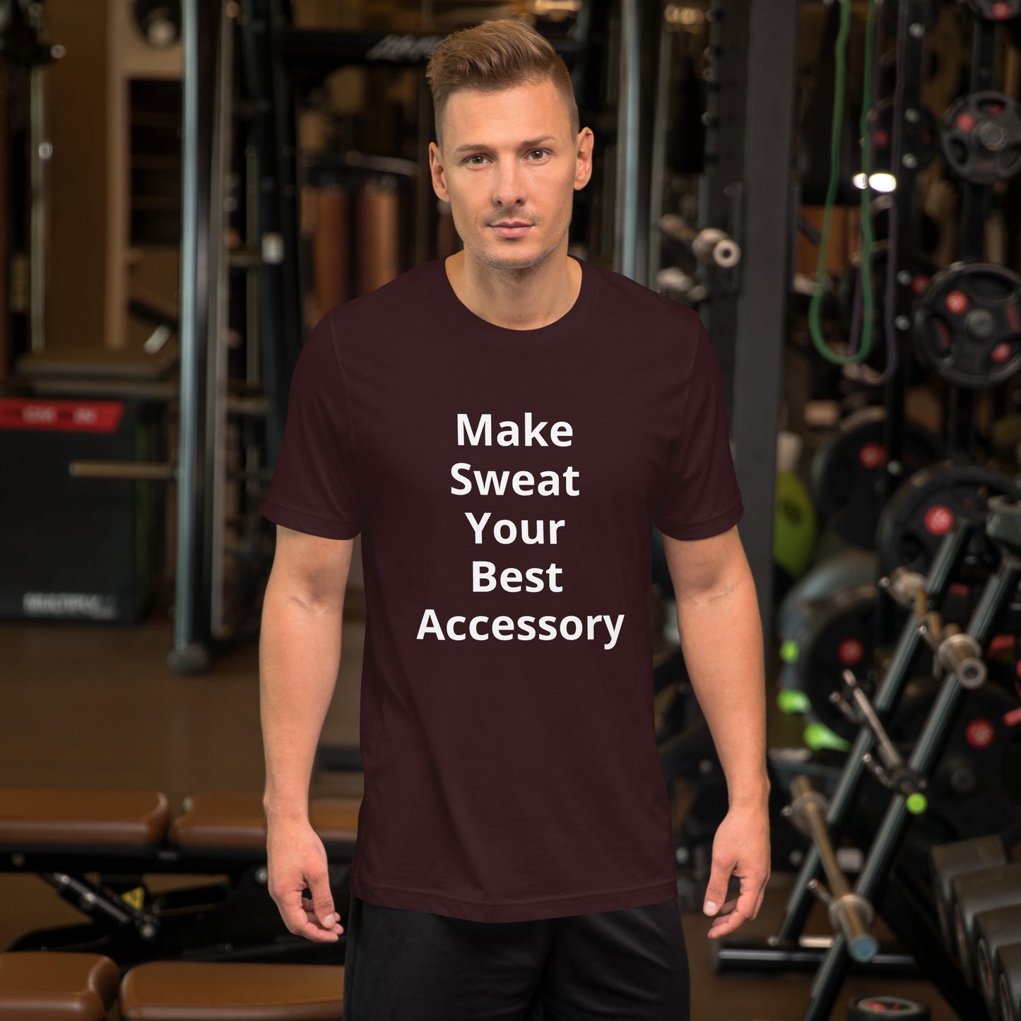 MAKE SWEAT YOUR BEST ACCESSORY T SHIRT
