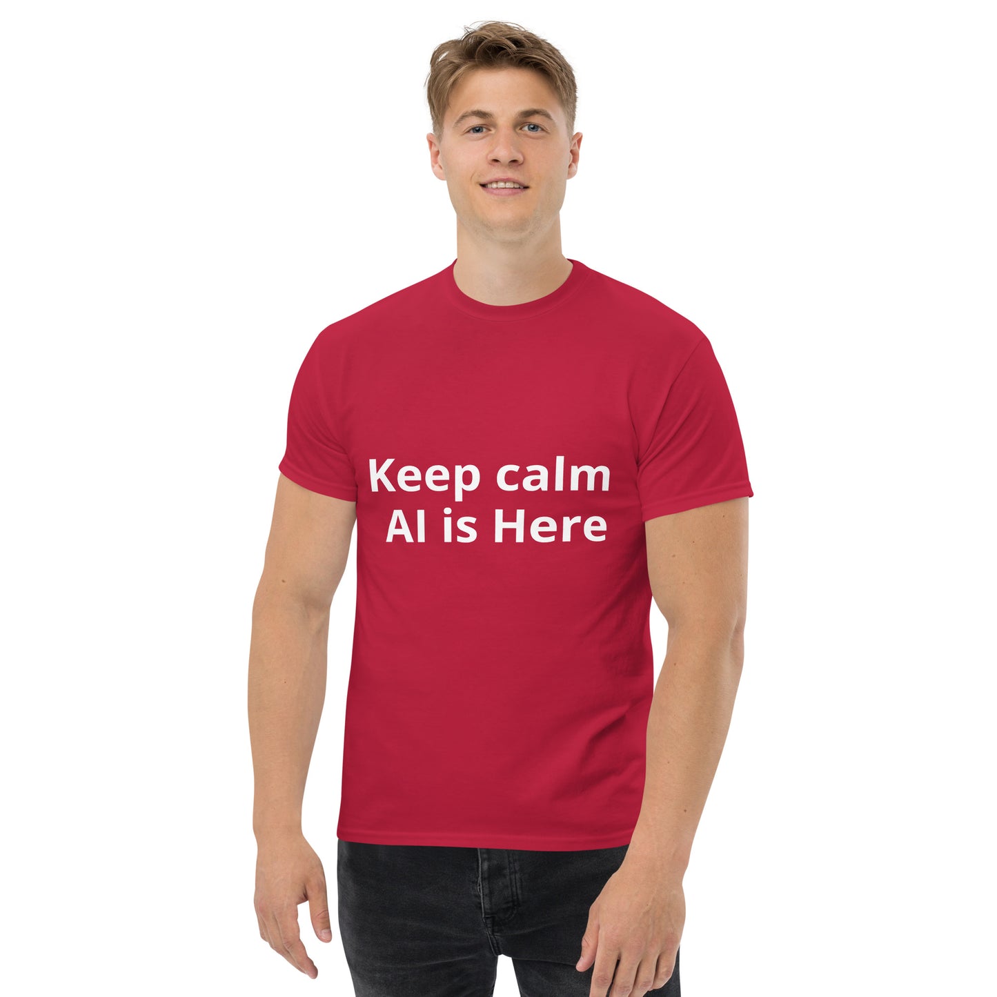 KEEP CALM AI IS HERE T SHIRT