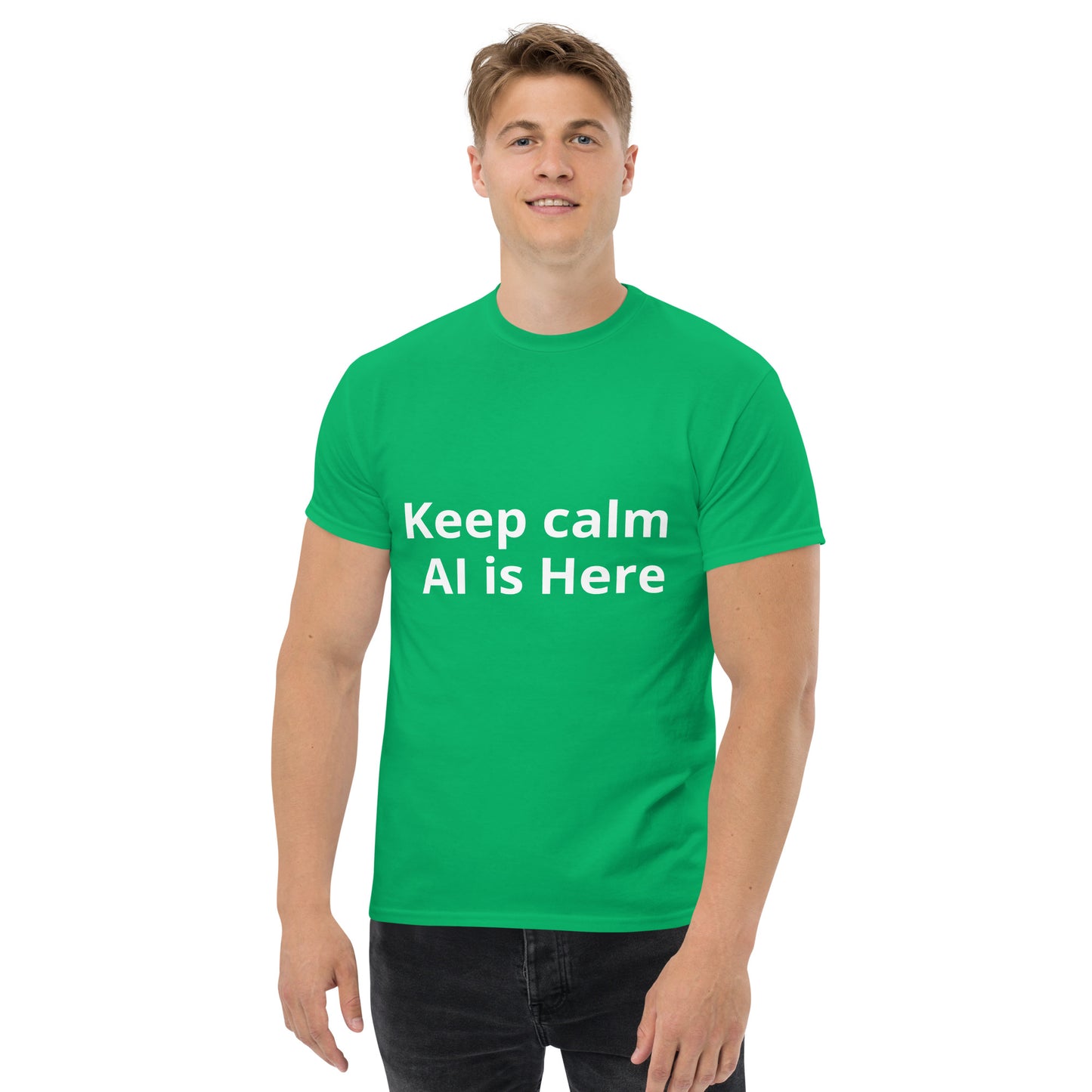 KEEP CALM AI IS HERE T SHIRT