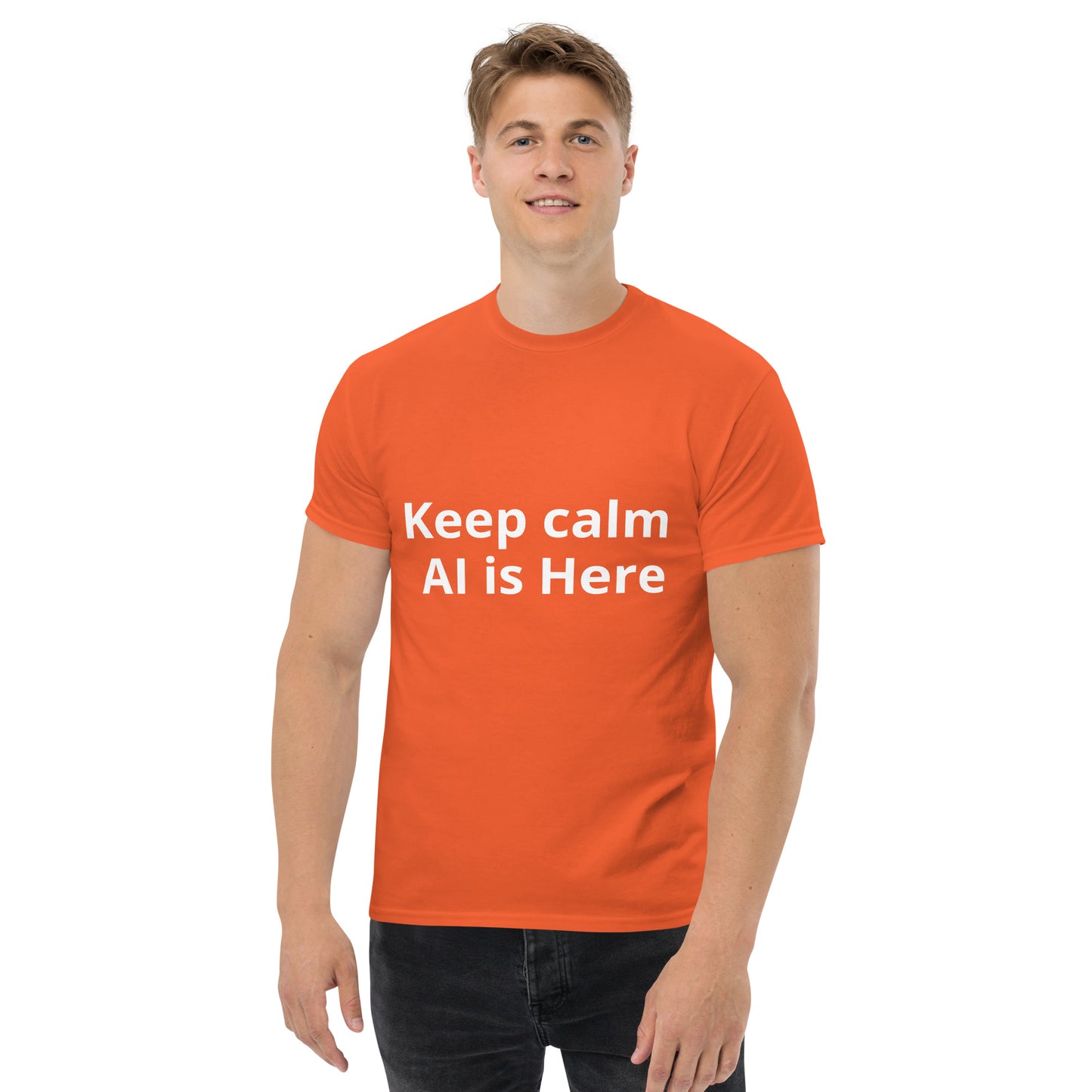 KEEP CALM AI IS HERE T SHIRT