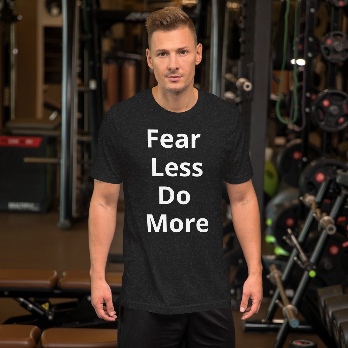 FEAR LESS DO MORE T SHIRT