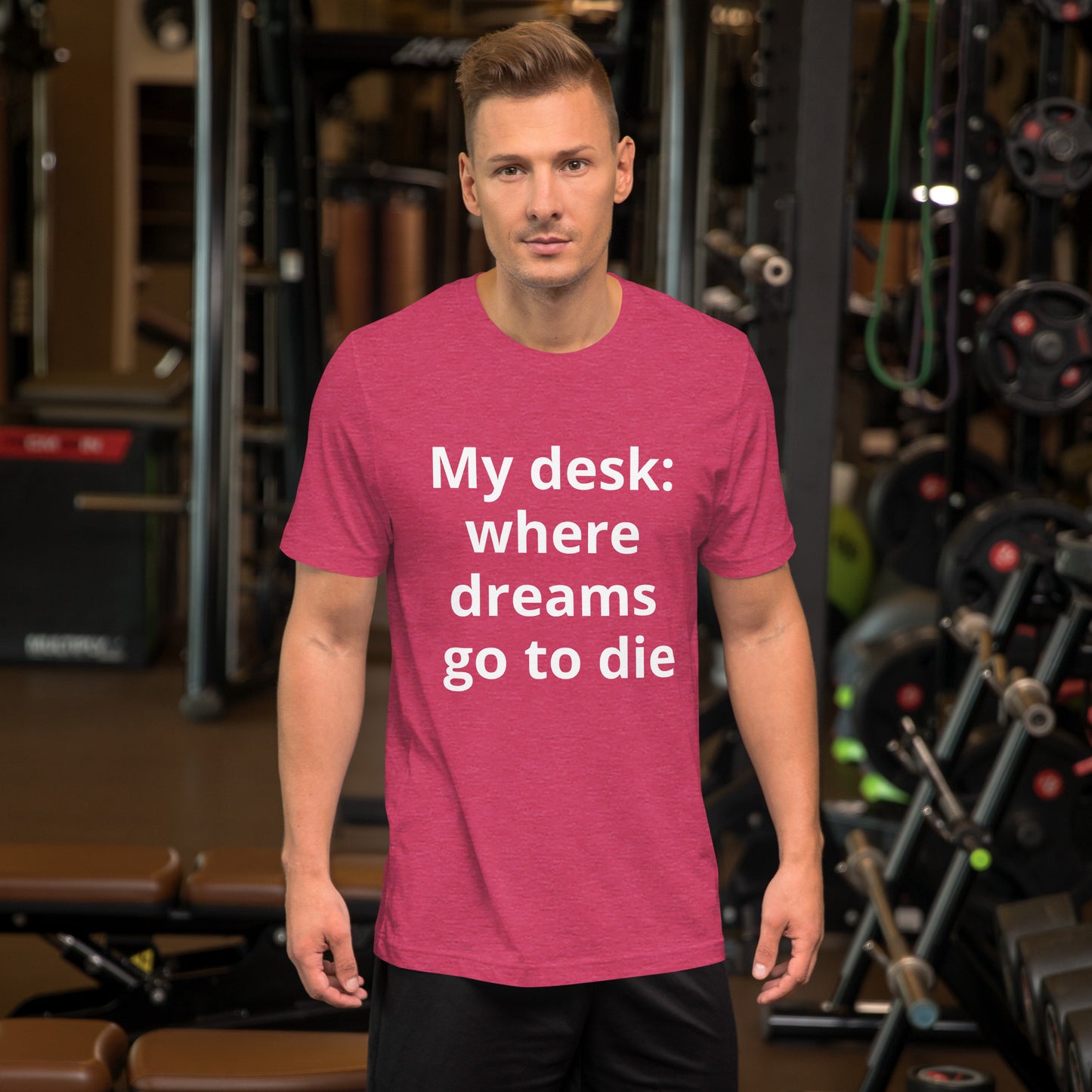 MY DESK WHERE DREAMS GO TO DIE T SHIRT