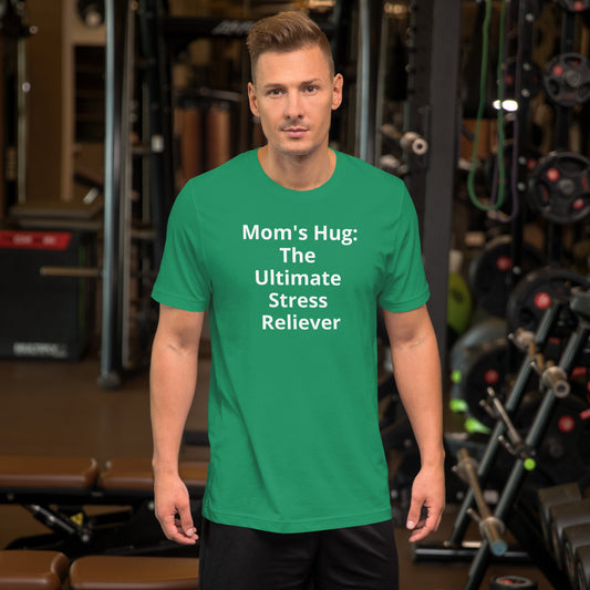 MOMS HUG THE ULTIMATE STRESS RELIEVER T SHIRT