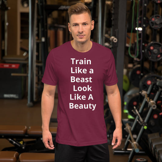 TRAIN LIKE A BEAST T SHIRT