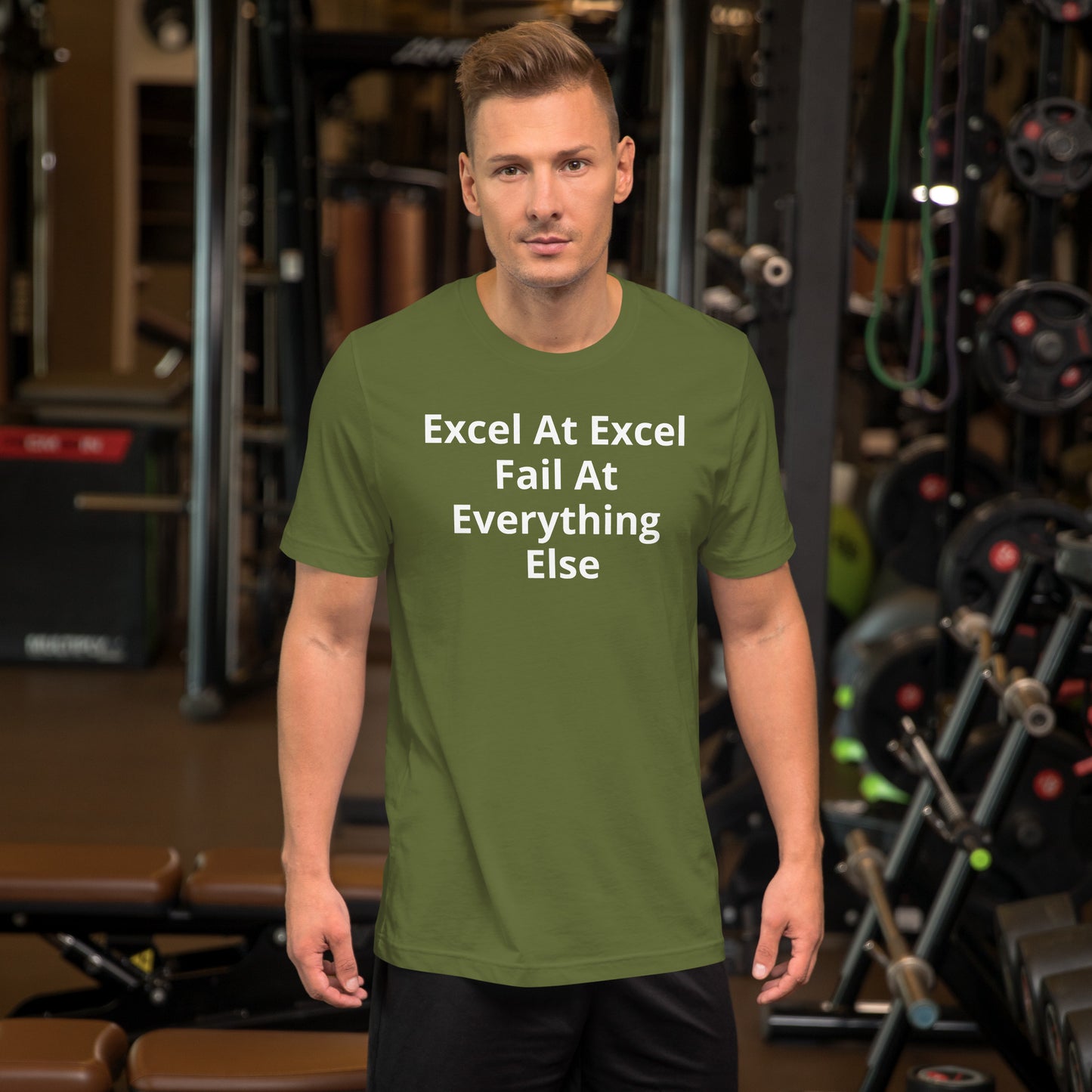 EXCEL AT EXCEL FAIL AT EVERYTHING T SHIRT